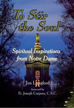 Load image into Gallery viewer, To Stir the Soul: Spiritual Inspirations from Notre Dame