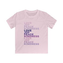 Load image into Gallery viewer, Love Joy Peace Kindness Kids Softstyle Tee
